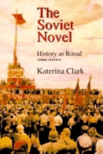 9780253213679: Soviet Novel, Third Edition: History as Ritual