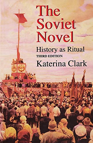 9780253213679: Soviet Novel, Third Edition: History as Ritual