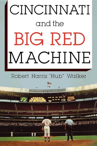 Beispielbild fr Cincinnati and the Big Red Machine zum Verkauf von Wonder Book