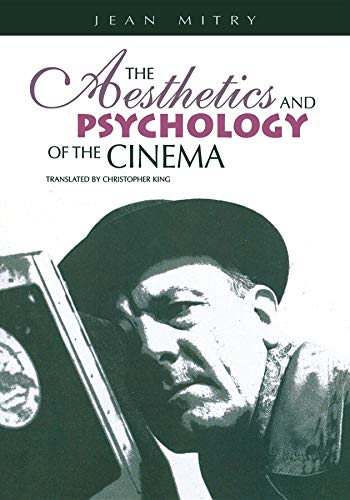 

The Aesthetics and Psychology of the Cinema (The Society for Cinema Studies Translation Series)