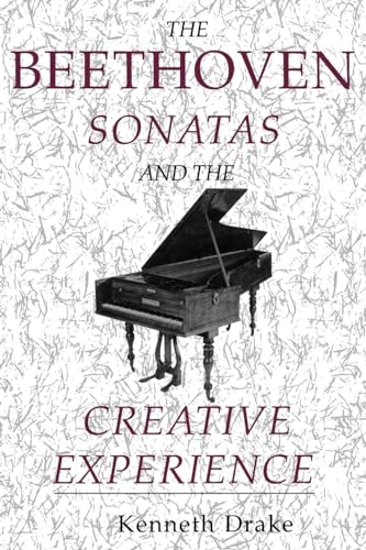 Imagen de archivo de The Beethoven Sonatas and the Creative Experience a la venta por Goodwill Books