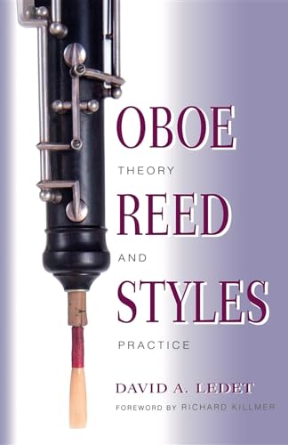 9780253213921: Oboe Reed Styles: Theory and Practice