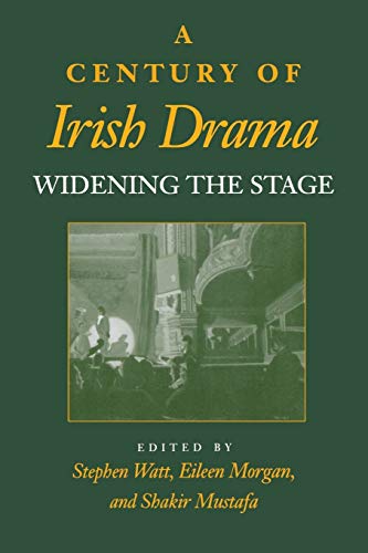 9780253214195: A Century of Irish Drama: Widening the Stage (Drama and Performance Studies)