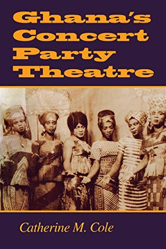 9780253214362: Ghana's Concert Party Theatre: