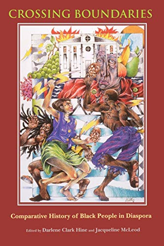 Beispielbild fr Crossing Boundaries : Comparative History of Black People in Diaspora zum Verkauf von Better World Books