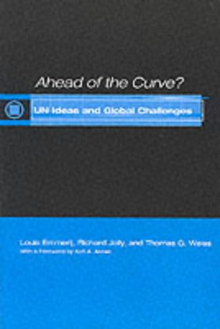 9780253214676: Ahead of the Curve?: UN Ideas and Global Challenges (United Nations Intellectual History)