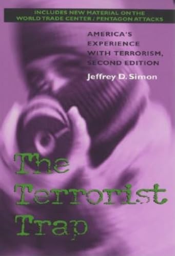 Beispielbild fr The Terrorist Trap : America's Experience with Terrorism zum Verkauf von Better World Books