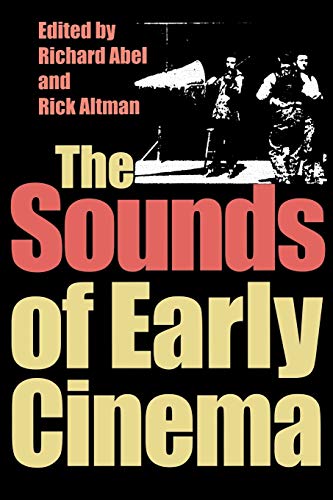 Stock image for The Sounds of Early Cinema for sale by ANARTIST