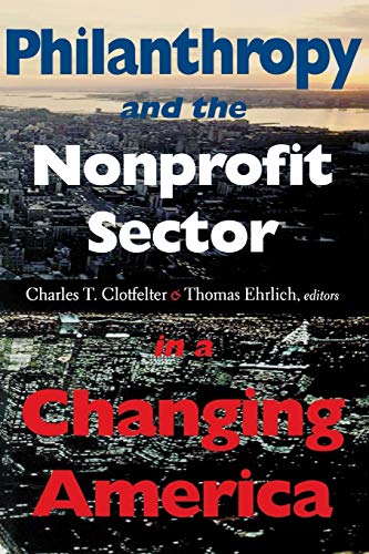 Imagen de archivo de Philanthropy and the Nonprofit Sector in a Changing America a la venta por Better World Books