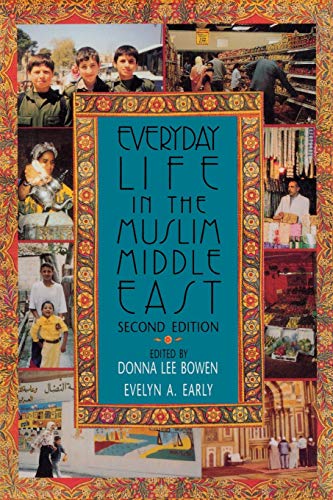 Imagen de archivo de Everyday Life in the Muslim Middle East, Second Edition a la venta por Better World Books