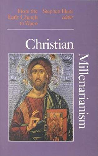 Beispielbild fr Christian Millenarianism: From the Early Church to Waco zum Verkauf von WorldofBooks