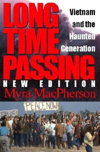 9780253214959: Long Time Passing, New Edition: Vietnam and the Haunted Generation