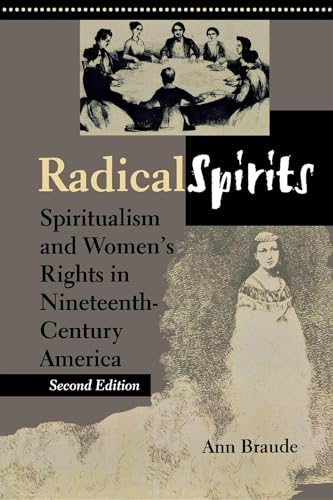 9780253215024: Radical Spirits: Spiritualism and Women's Rights in Nineteenth-Century America