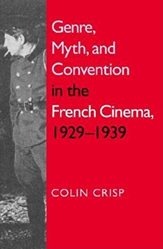 Beispielbild fr Genre, Myth, and Convention in the French Cinema, 1929-1939 zum Verkauf von Better World Books