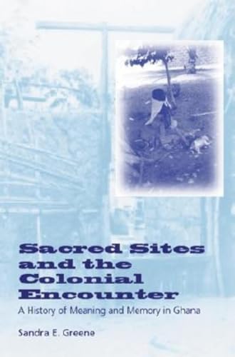 Beispielbild fr Sacred Sites and the Colonial Encounter zum Verkauf von Blackwell's