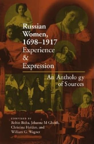 Beispielbild fr Russian Women, 1698-1917: Experience and Expression, an Anthology of Sources zum Verkauf von Hourglass Books