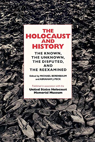 Imagen de archivo de The Holocaust and History: The Known, the Unknown, the Disputed, and the a la venta por HPB-Red