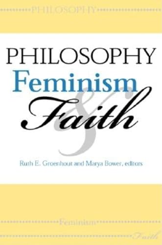 Philosophy, Feminism, and Faith