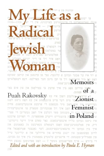 Beispielbild fr My Life as a Radical Jewish Woman: Memoirs of a Zionist Feminist in Poland zum Verkauf von ThriftBooks-Dallas