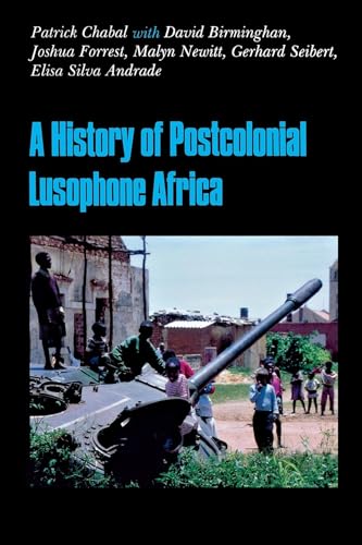 Imagen de archivo de A History of Postcolonial Lusophone Africa a la venta por Textbooks_Source