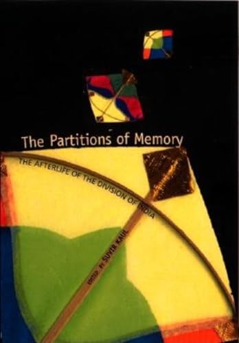 Stock image for The Partitions of Memory: The Afterlife of the Division of India for sale by Midtown Scholar Bookstore