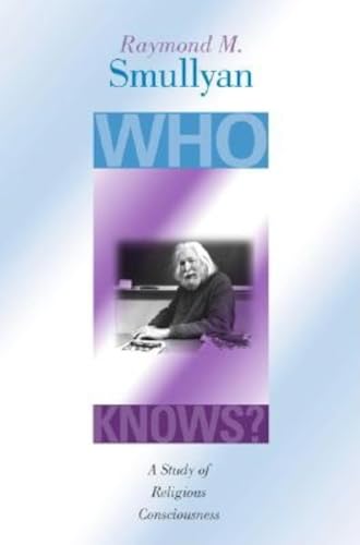 9780253215741: Who Knows?: A Study of Religious Consciousness