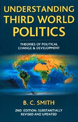 Beispielbild fr Understanding Third World Politics, Second Edition: Theories of Political Change and Development zum Verkauf von Wonder Book