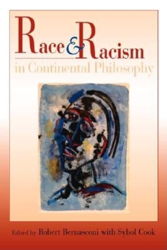 Stock image for Race and Racism in Continental Philosophy for sale by Blackwell's