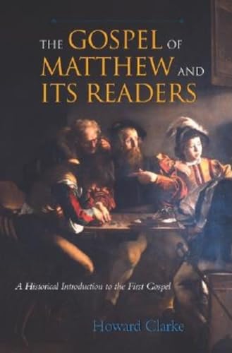 

Gospel of Matthew and Its Readers: A Historical Introduction to the First Gospel. [signed] [first edition]