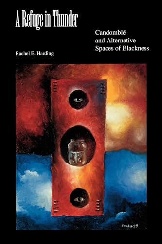 Stock image for A Refuge in Thunder: Candombl and Alternative Spaces of Blackness for sale by ThriftBooks-Dallas