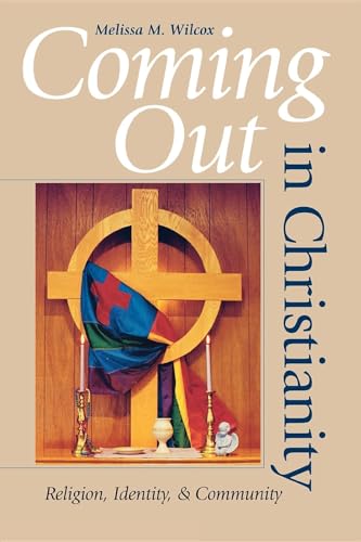 Stock image for Coming Out in Christianity: Religion, Identity, and Community for sale by HPB-Diamond