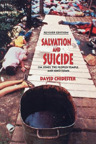 Imagen de archivo de Salvation and Suicide: An Interpretation of Jim Jones, the Peoples Temple, and Jonestown a la venta por ThriftBooks-Dallas
