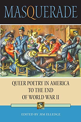 Beispielbild fr Masquerade: Queer Poetry in America to the End of World War II zum Verkauf von SecondSale
