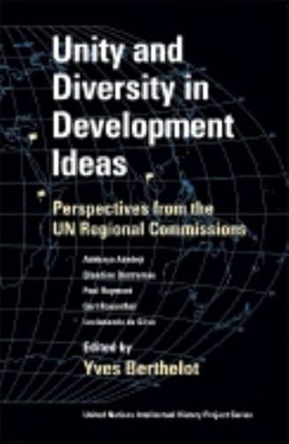 Stock image for Unity and Diversity in Development Ideas : Perspectives from the un Regional Commissions for sale by Better World Books: West