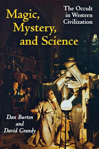 Beispielbild fr Magic, Mystery, and Science: The Occult in Western Civilization zum Verkauf von ThriftBooks-Atlanta