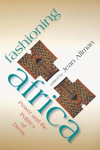 Stock image for Fashioning Africa for sale by Blackwell's