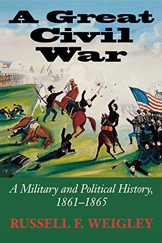 Beispielbild fr A Great Civil War: A Military and Political History, 1861-1865 zum Verkauf von Wonder Book