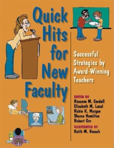 Stock image for Quick Hits for New Faculty : Successful Strategies by Award-Winning Teachers for sale by Better World Books
