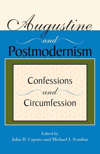 Beispielbild fr Augustine and Postmodernism: Confessions and Circumfession (Philosophy of Religion) zum Verkauf von Pistil Books Online, IOBA