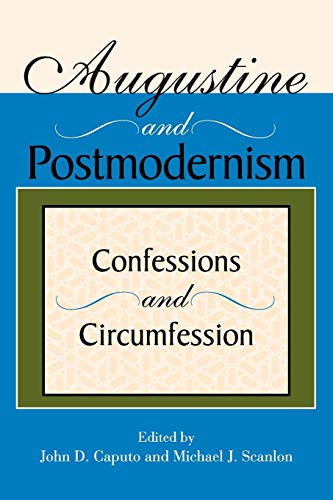 9780253217318: Augustine And Postmodernism: Confessions and Circumfession