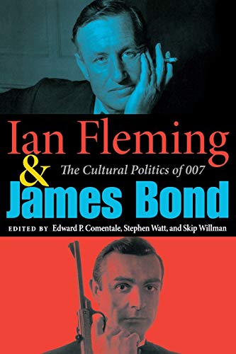 Beispielbild fr Ian Fleming and James Bond: The Cultural Politics of 007 zum Verkauf von Your Online Bookstore