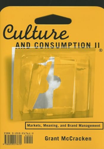 Stock image for Culture and Consumption II: Markets, Meaning, and Brand Management for sale by Goodwill of Colorado