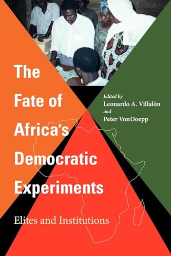 Stock image for The Fate of Africa's Democratic Experiments: Elites and Institutions for sale by GF Books, Inc.