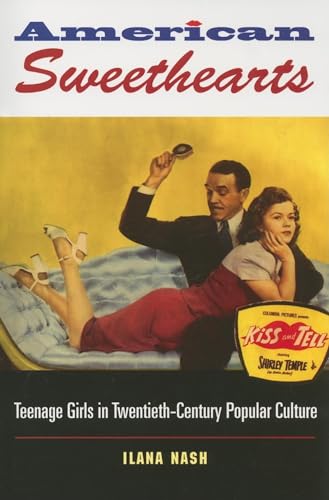 9780253218025: American Sweethearts: Teenage Girls in Twentieth-Century Popular Culture