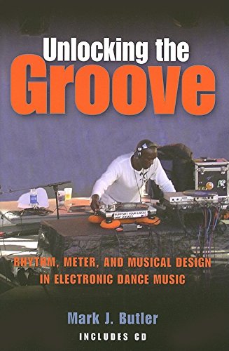 Stock image for Unlocking the Groove: Rhythm, Meter, and Musical Design in Electronic Dance Music (Profiles in Popular Music) for sale by Orbiting Books