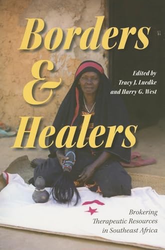 9780253218056: Borders and Healers: Brokering Therapeutic Resources in Southeast Africa