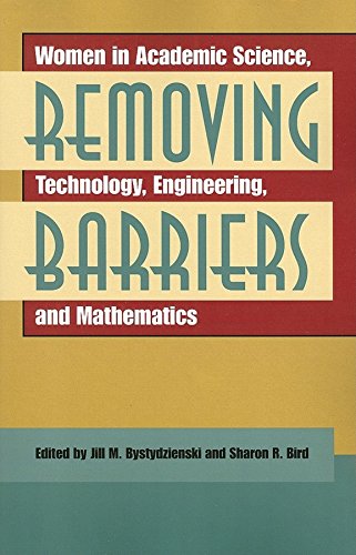Stock image for Removing Barriers: Women in Academic Science, Technology, Engineering, and Mathematics for sale by Decluttr