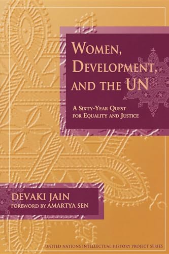 9780253218193: Women, Development, and the UN: A Sixty-Year Quest for Equality and Justice (United Nations Intellectual History Project Series)