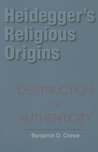 Imagen de archivo de Heidegger's Religious Origins: Destruction and Authenticity a la venta por ThriftBooks-Dallas