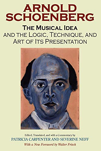 9780253218353: The Musical Idea And The Logic, Technique, And Art Of Its Presentation